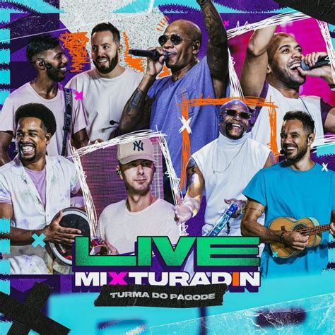 Turma Do Pagode Live Mixturadin 2022 Maniadb