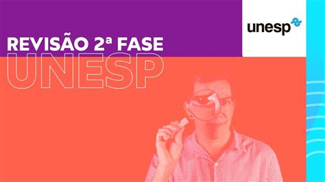 UNESP SEGUNDA FASE REVISÃO UNESP 2021 YouTube