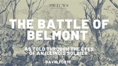 The Battle of Belmont Through the Eyes of an Illinois Soldier