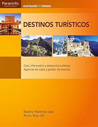 Destinos turísticos eBook MARTÍNEZ LEAL BEATRIZ ROJO GIL ROCÍO