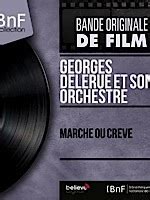 Marche Ou Cr Ve La Bo Musique De Georges Delerue