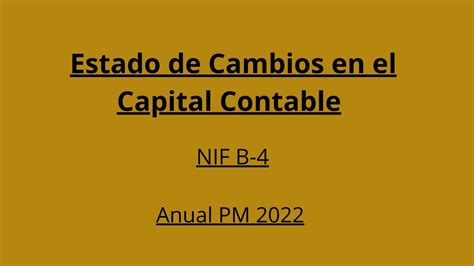 Estado De Cambios En El Capital Contable NIF B4 YouTube