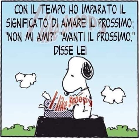 Pin Di M A R A Su We Love You Snoopy Battute Divertenti Citazioni