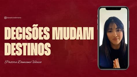 DECISÕES MUDAM DESTINOS PASTORA DAMIANA VELASCO LIVE INSTAGRAM