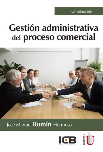 Gesti N Administrativa Del Proceso Comercial De Jos Manuel Rum N