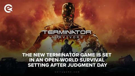 Le Nouveau Jeu De Survie En Monde Ouvert Terminator Se Poursuit Apr S