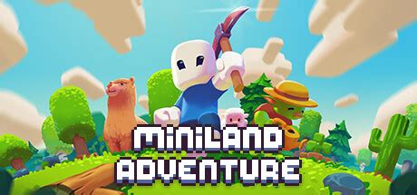 Miniland Adventure Un Nouveau Jeu De Crafting Dans La Lign E De Forager