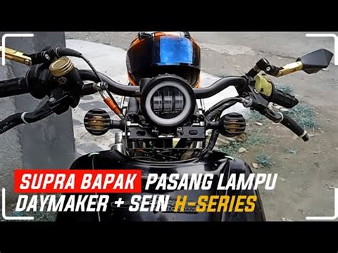 PASANG LAMPU DAYMAKER DI HONDA SUPRA X 100CC MODIFIKASI SUPRA X