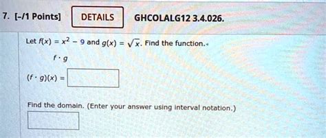 7 1 Points Details Ghcolalg12 34026 Let Fx X2 9 And Gx Find The