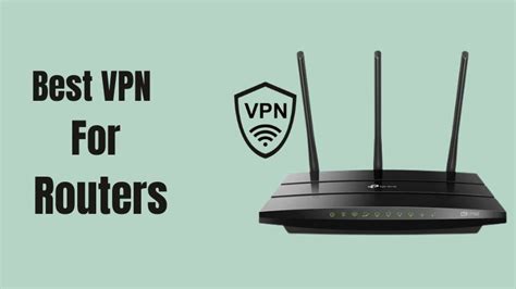 Best Vpn For Routers Reviews