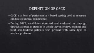 Objective Structured Clinical Examination Osce Ppt