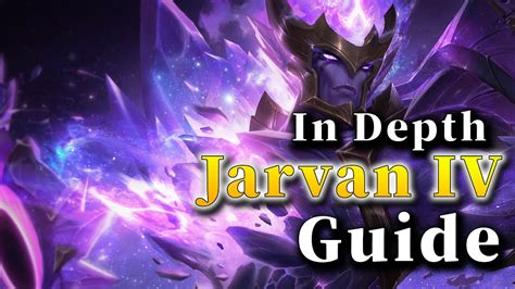 Jarvan Iv Guide Full In Depth Tutorial For Jarvan Iv Jungle Youtube