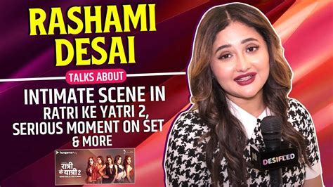 Rashmi Desai Talks About Intimate Scene In Ratri Ke Yatri 2 Serious