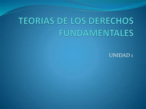 Unidad 1 5 Derechos Fundamentalespptx