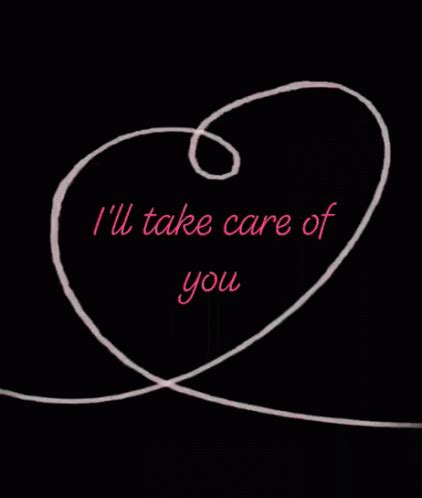 Ill Take Care Of You Care GIF - Ill Take Care Of You Take Care Care - Discover & Share GIFs