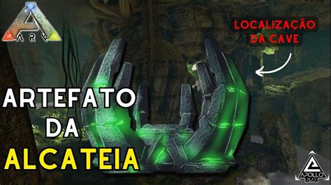 Ark Survivel Ascended Caverna Artefato Da Alcateia Localiza O E