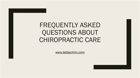 PPT - Frequently Asked Questions About Chiropractic Care PowerPoint ... 