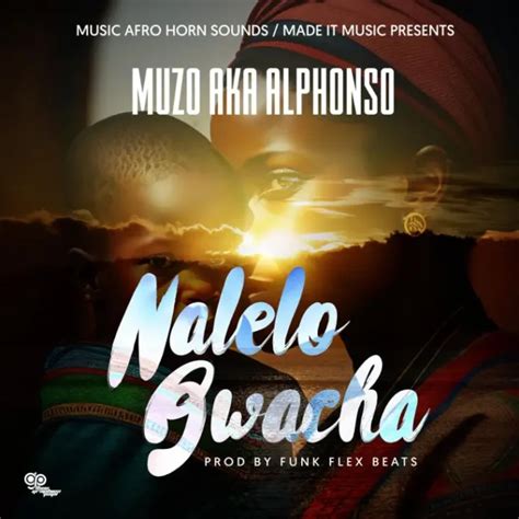 Muzo Aka Alphonso Nalelo Bwacha