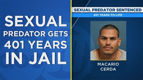 Sexual Predator Sentenced To 401 Years To Life Youtube