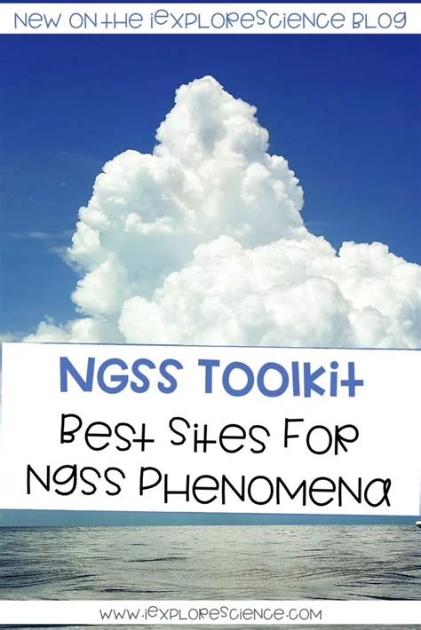 Best Sites For Ngss Phenomena Iexplorescience Ngss Ngss Science