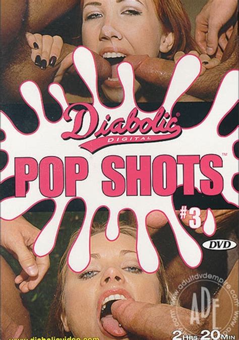 Pop Shots 3 2001 Diabolic Video Adult Dvd Empire