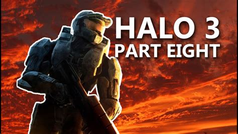 Let S Play Halo 3 Part 8 YouTube