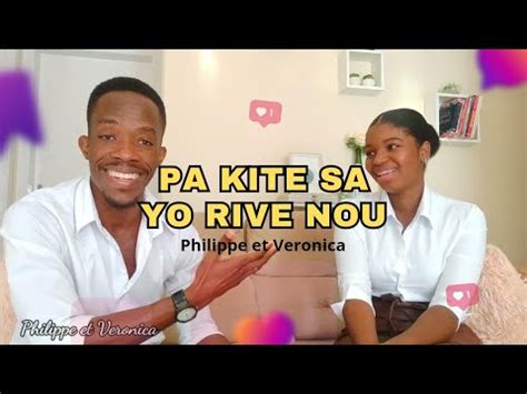 VYOLANS AK JALOUZI NAN RELASYON AN PHILIPPE ET VERONICA YouTube