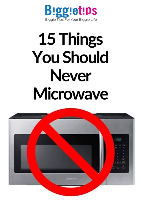 15 Things You Should Never Microwave