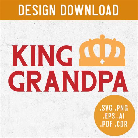 King Grandpa Svg Design Instant Download