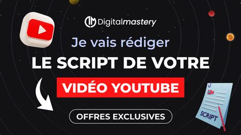 Je Vais R Diger Le Script De Votre Vid O Youtube Par Digitalmastery