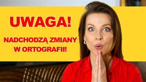 Omawiam Zmiany W Polskiej Ortografii M Wi C Inaczej Odc Youtube