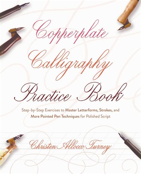 Copperplate Calligraphy Practice Book Book By Christen Allocco Turney