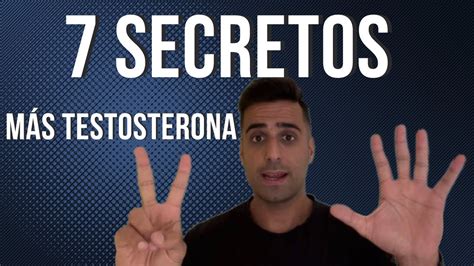 7 SECRETOS Para SUBIR LA TESTOSTERONA YouTube