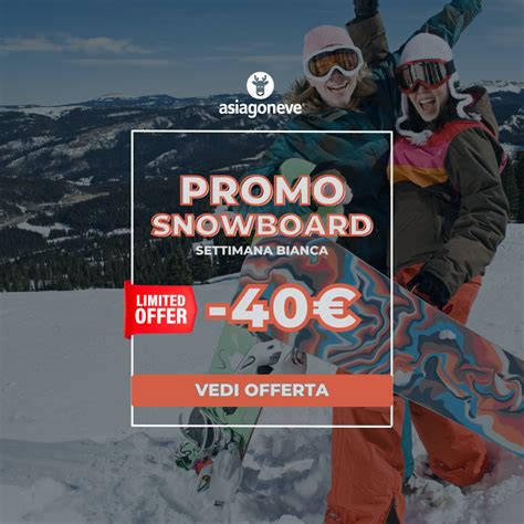 Offerta Settimana Bianca Asiago Gennaio Da