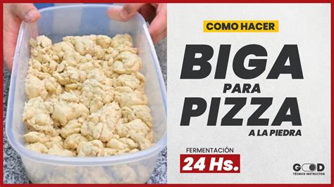 Como Hacer Biga Prefermento Para Pizza A La Piedra Descargar Receta