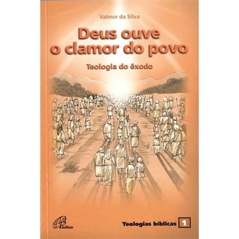 Deus Ouve O Clamor Do Povo Paulinas