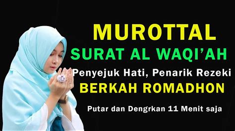 Berkah Ramadan Murottal Surat Al Waqiah X Dengarkan Hutang Lunas