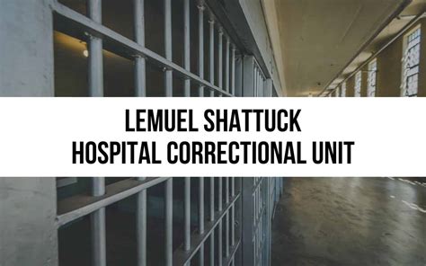 Lemuel Shattuck Hospital Correctional Unit: Site Overview