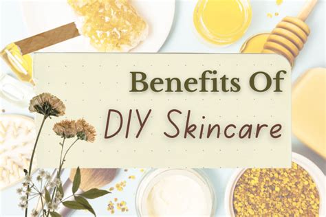 DIY Skincare: Benefits, Facts, And More