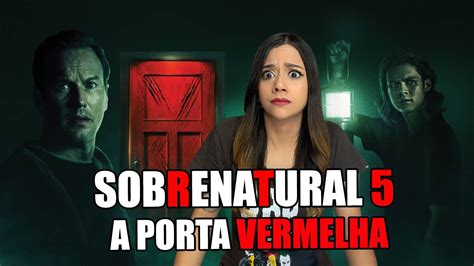 SOBRENATURAL A PORTA VERMELHA é o fim da franquia YouTube