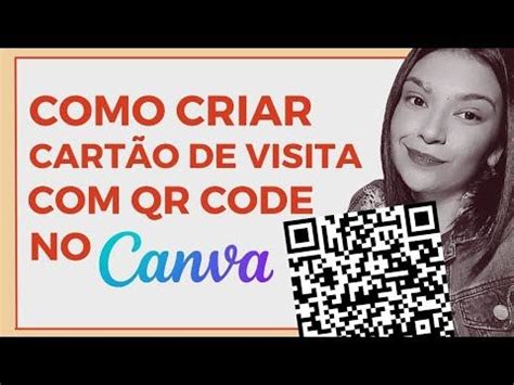 Como Criar Cart O De Visita Qr Code No Canva Canva