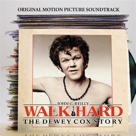 John C Reilly Walk Hard The Dewey Cox Story Soundtrack Clear