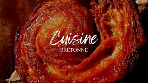 Cuisine Bretonne Entre Traditions Gourmandise