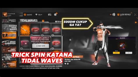 Spin Event Terbaru Freefire Katana Terbaru Tidal Waves Trick Spin