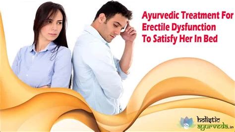 Ayurvedic Treatment For Erectile Dysfunction To Satisfy He… Flickr