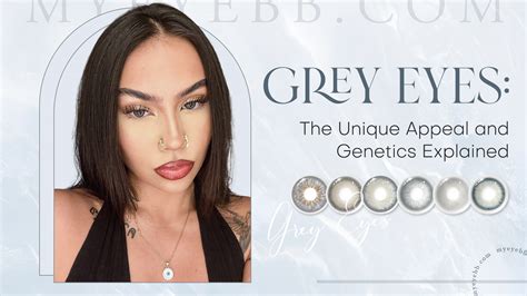 Grey Eyes: The Unique Appeal and Genetics Explained