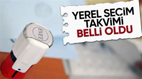 Mart Yerel Se Im Takvimi Belli Oldu Ysk Karar Resmi Gazete De