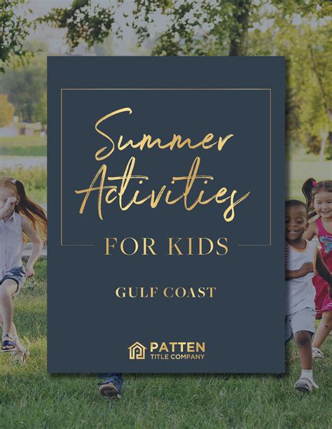 Summer Activities for Kids – Gulf Coast Guide - Patten Title Company