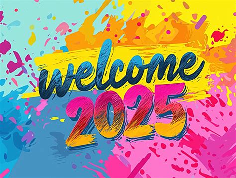 Welcome 2025 Banner Background Images Hd Pictures And Wallpaper For