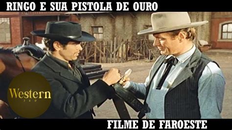 Ringo E Sua Pistola De Ouro Filme De Faroeste Filme Completo Em